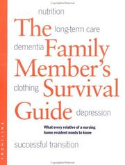 Cover of: Family Members Survival Guide: What Every Relative of a Nursing Home Resident Needs to Know (10 Pack)