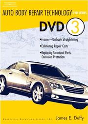 Cover of: AUTO BODY REPAIR TECHNOLOGY DVD 3 (Auto Body Repair Technology) by James E. Duffy