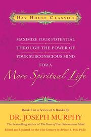Cover of: Maximize Your Potential Through the Power of Your Subconscious Mind for a More Spiritual Life: Book 5