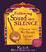 Cover of: Following Sound Into Silence