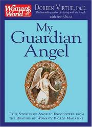 Cover of: My Guardian Angel: True Stories of Angelic Encounters from Woman's World Magazine Readers