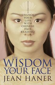 Cover of: The Wisdom of Your Face by Jean Haner