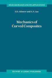 Cover of: Mechanics of Curved Composites (Solid Mechanics and Its Applications) by S.D. Akbarov, A.N. Guz