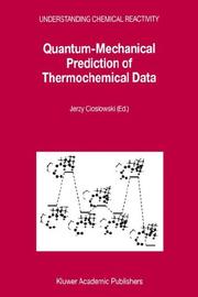 Cover of: Quantum-Mechanical Prediction of Thermochemical Data (Understanding Chemical Reactivity)