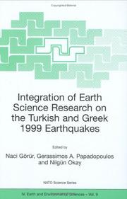 Cover of: Integration of Earth Science Research on the Turkish and Greek 1999 Earthquakes (Nato Science Series: IV: Earth and Environmental Sciences) by 
