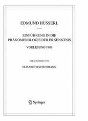 Einführung in die Phänomenologie der Erkenntnis. Vorlesung 1909 (Husserliana Materialien) by Edmund Husserl