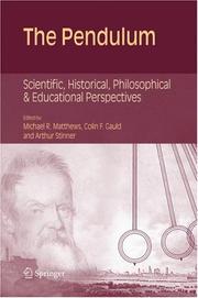 Cover of: The Pendulum: Scientific, Historical, Philosophical and Educational Perspectives