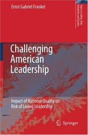 Cover of: Challenging American Leadership: Impact of National Quality on Risk of Losing Leadership (Topics in Safety, Risk, Reliability and Quality)