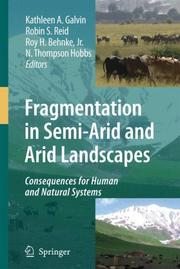 Cover of: Fragmentation in Semi-Arid and Arid Landscapes: Consequences for Human and Natural Systems