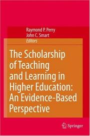 Cover of: The Scholarship of Teaching and Learning in Higher Education: An Evidence-Based Perspective