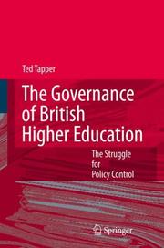 Cover of: The Governance of British Higher Education: The Struggle for Policy Control