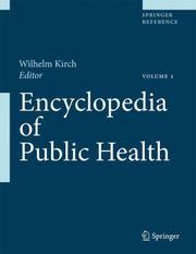 Cover of: Encyclopedia of Public Health by Wilhelm Kirch