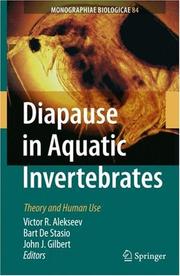 Cover of: Diapause in Aquatic Invertebrates: Theory and Human Use (Monographiae Biologicae) (Monographiae Biologicae)