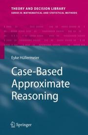 Case-Based Approximate Reasoning (Theory and Decision Library B) by Eyke Hüllermeier