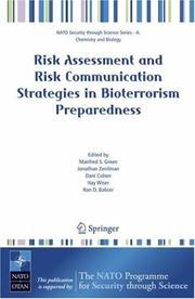Cover of: Risk Assessment and Risk Communication Strategies in Bioterrorism Preparedness (NATO Science for Peace and Security Series A: Chemistry and Biology) | 