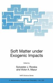 Cover of: Soft Matter under Exogenic Impacts (NATO Science Series II: Mathematics, Physics and Chemistry)