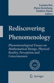 Cover of: Rediscovering Phenomenology: Phenomenological Essays on Mathematical Beings, Physical Reality, Perception and Consciousness (Phaenomenologica)