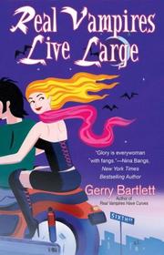 Cover of: Real Vampires Live Large (Glory St. Claire, Book 2) by Gerry Bartlett