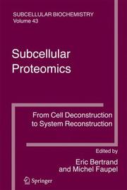Cover of: Subcellular Proteomics: From Cell Deconstruction to System Reconstruction (Subcellular Biochemistry) (Subcellular Biochemistry)