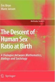 Cover of: The Descent of Human Sex Ratio at Birth: A Dialogue between Mathematics, Biology and Sociology (Methodos Series)