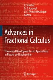Cover of: Advances in Fractional Calculus: Theoretical Developments and Applications in Physics and Engineering
