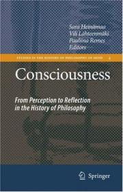 Cover of: Consciousness: From Perception to Reflection in the History of Philosophy (Studies in the History of Philosophy of Mind)