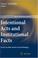Cover of: Intentional Acts and Institutional Facts: Essays on John Searle's Social Ontology (Theory and Decision Library A:)