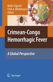 Crimean-congo hemorrhagic fever by Onder Ergonul