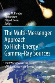 Cover of: The Multi-Messenger Approach to High-Energy Gamma-Ray Sources by 
