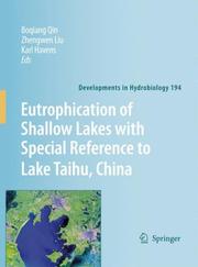 Cover of: Eutrophication of Shallow Lakes with Special Reference to Lake Taihu (Developments in Hydrobiology) (Developments in Hydrobiology)