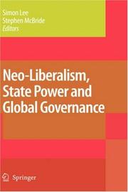 Cover of: Neo-Liberalism, State Power and Global Governance by 