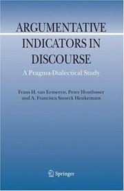 Cover of: Argumentative Indicators in Discourse: A Pragma-Dialectical Study (Argumentation Library)