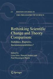 Cover of: Rethinking Scientific Change and Theory Comparison:: Stabilities, Ruptures, Incommensurabilities? (Boston Studies in the Philosophy of Science)