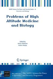 Cover of: Problems of High Altitude Medicine and Biology (NATO Science for Peace and Security Series A: Chemistry and Biology) by 