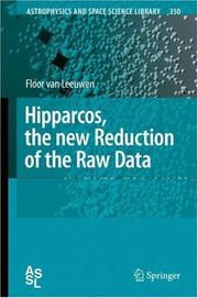 Cover of: Hipparcos, the New Reduction of the Raw Data by Floor van Leeuwen