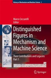 Cover of: Distinguished Figures in Mechanism and Machine Science:  Their Contributions and Legacies (History of Mechanism and Machine Science)