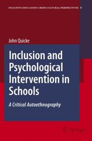 Cover of: Inclusion and Psychological Intervention in Schools: A Critical Autoethnography (Inclusive Education: Cross Cultural Perspectives)