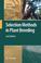 Cover of: Selection Methods in Plant Breeding