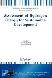 Cover of: Assessment of Hydrogen Energy for Sustainable Development (NATO Science for Peace and Security Series C: Environmental Security) | 