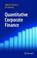 Cover of: Quantitative Corporate Finance