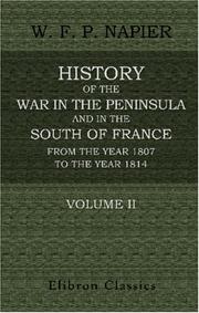 Cover of: History of the War in the Peninsula and in the South of France, from the Year 1807 to the Year 1814: Volume 2