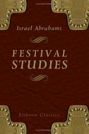 Cover of: Festival Studies: Being Thoughts on the Jewish Year