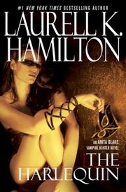 Cover of: The Harlequin (Anita Blake, Vampire Hunter, Book 15) | Laurell K. Hamilton