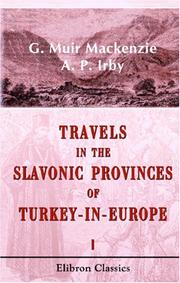 Cover of: Travels in the Slavonic Provinces of Turkey-in-Europe: Volume 1
