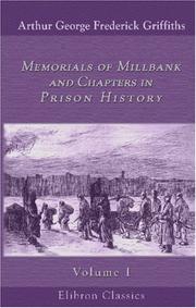 Cover of: Memorials of Millbank, and Chapters in Prison History by Arthur Griffiths