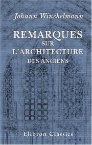 Cover of: Remarques sur l\'architecture des anciens by Johann Joachim Winckelmann