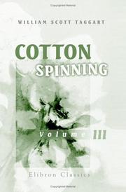 Cover of: Cotton Spinning by William Scott Taggart