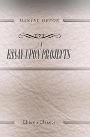 Cover of: An Essay upon Projects by Daniel Defoe