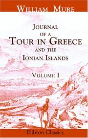 Cover of: Journal of a Tour in Greece and the Ionian Islands by Mure, William, Mure, William