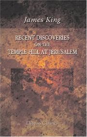 Cover of: Recent Discoveries on the Temple Hill at Jerusalem